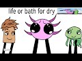 Life or bath