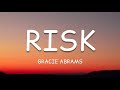 Gracie Abrams - Risk (Lyrics)🎵