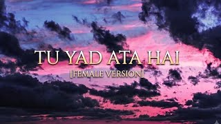 TU YAAD AATA HAI (Original)(female version)- ZEE KEY MUSIC | Official Audio | Deep Emotional Hindi