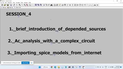 Ltspice tutorial(session 4)-depended sources in ltspice-Advanced AC analysis-Importing spice models