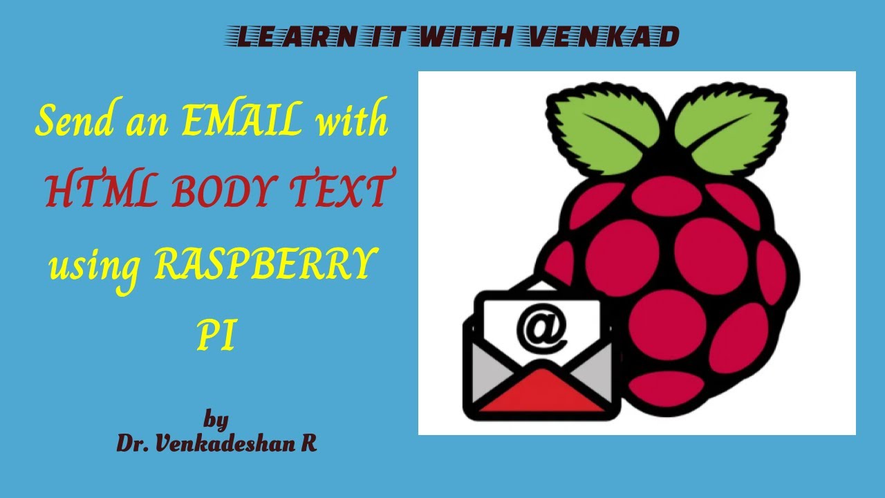 IoT Real Device - Send an Email with HTML Body Text using Raspberry Pi ...