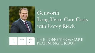 Genworth Long Term Care Costs | How To Use The Tool | Corey Rieck