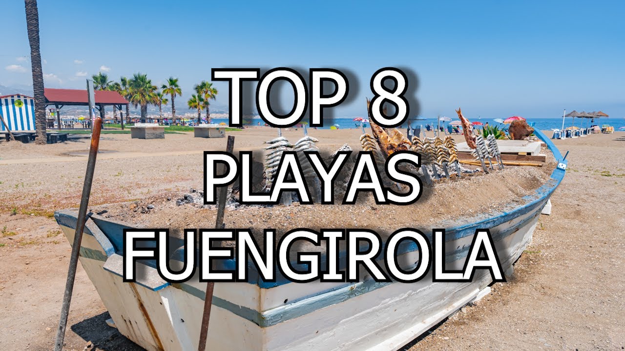 TOP 8 MEJORES PLAYAS DE FUENGIROLA