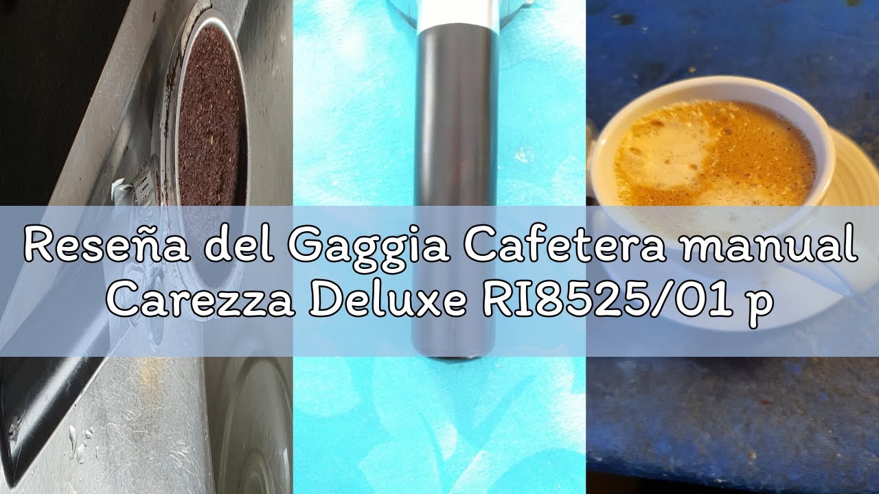 Reseña del Gaggia Cafetera manual Carezza Deluxe RI8525/01 para café molido y cápsulas, 230 V, 50 Hz
