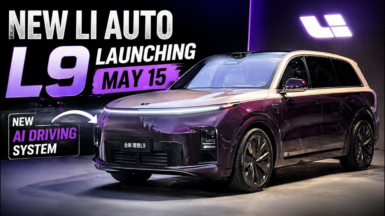 Li Auto M9 New Li Auto L9 Launching May 15 With Big Tech Changes - YouTube