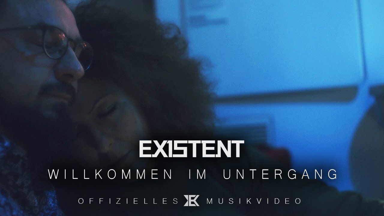 EXISTENT - Willkommen Im Untergang || Offizielles Musikvideo