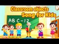 Classroom Objects song - Nursery Rhymes and Kids Songs - Classroom fun for everyone