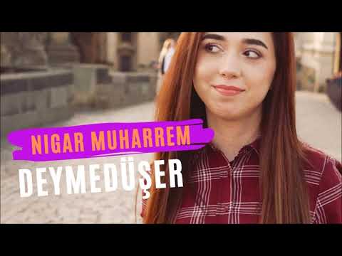 Nigar Muharrem   Deymeduser