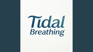 Tidal Breathing