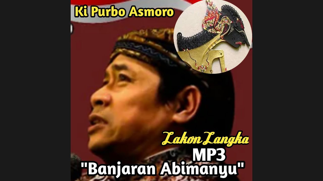 Banjaran Abimanyu MP3 - Ki Purbo Asmoro