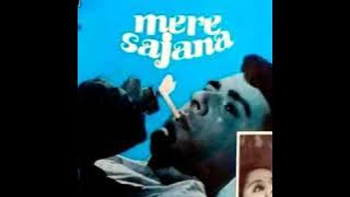 Mere Sajna Teri Khair.Mere Sajana1975.Lata Mangeshkar.Laxmikant Pyarelal.Naveen Nishchol.Rakhi