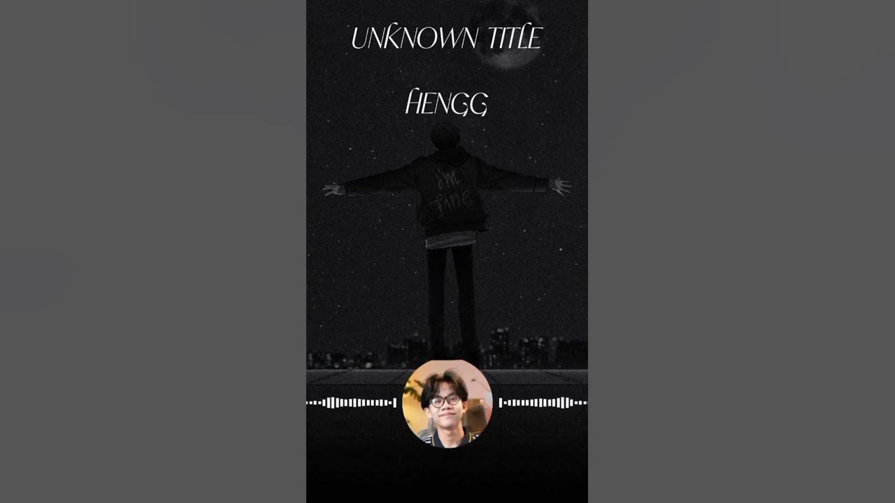 UNKNOWN TITLE by HENGG☑️[បទកំពុងល្បីក្នុងtiktok2025]#song #sweet #update
