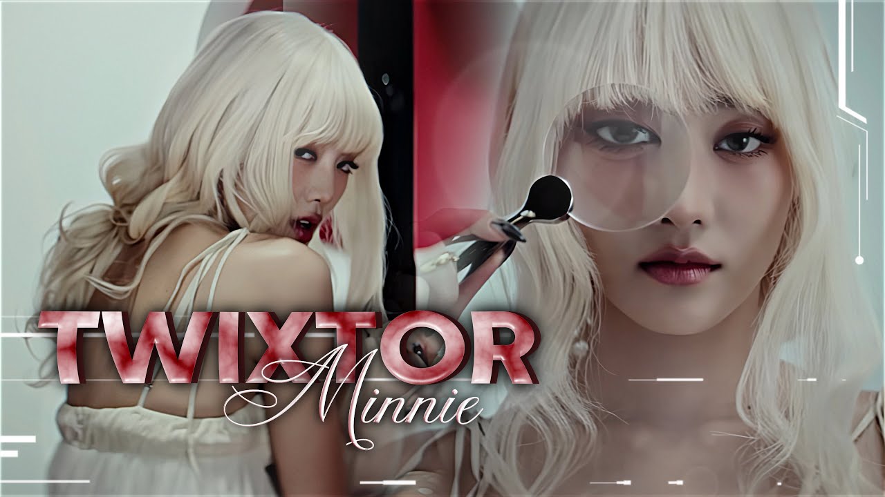 TWIXTOR CLIPS 4K MINNIE M/V 