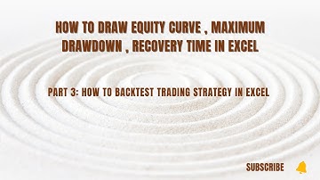 how to calculate equity curve , maximum drawdown , recovery factor & recovery time in excel