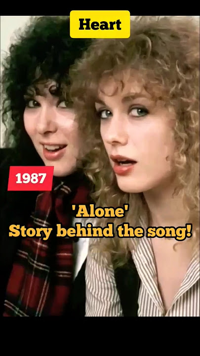 Behind the Song Alone 1987 by Heart🤩🎵