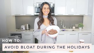 Bloating Tips: How To Avoid Bloat During The Holidays | Dr Mona Vand