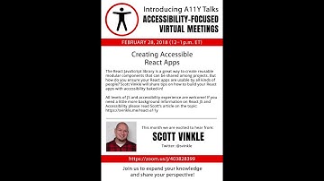Creating Accessible React Apps - Scott Vinkle (A11yTalks - Feb 2018)