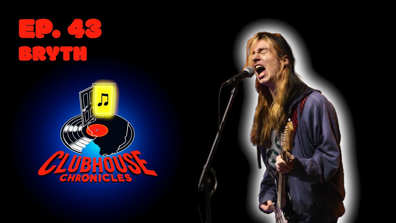 Clubhouse Chronicles Ep. 43 - Bryth
