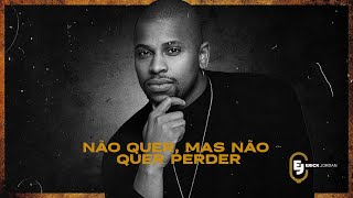 Não Quer, Mas Não Quer Perder Erick Jordan Clipe Oficial