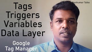 Full Tags, Triggers, Variables, Data Layer. Sasikumar Talks Google Tag Manager. GTM Tamil. Guide