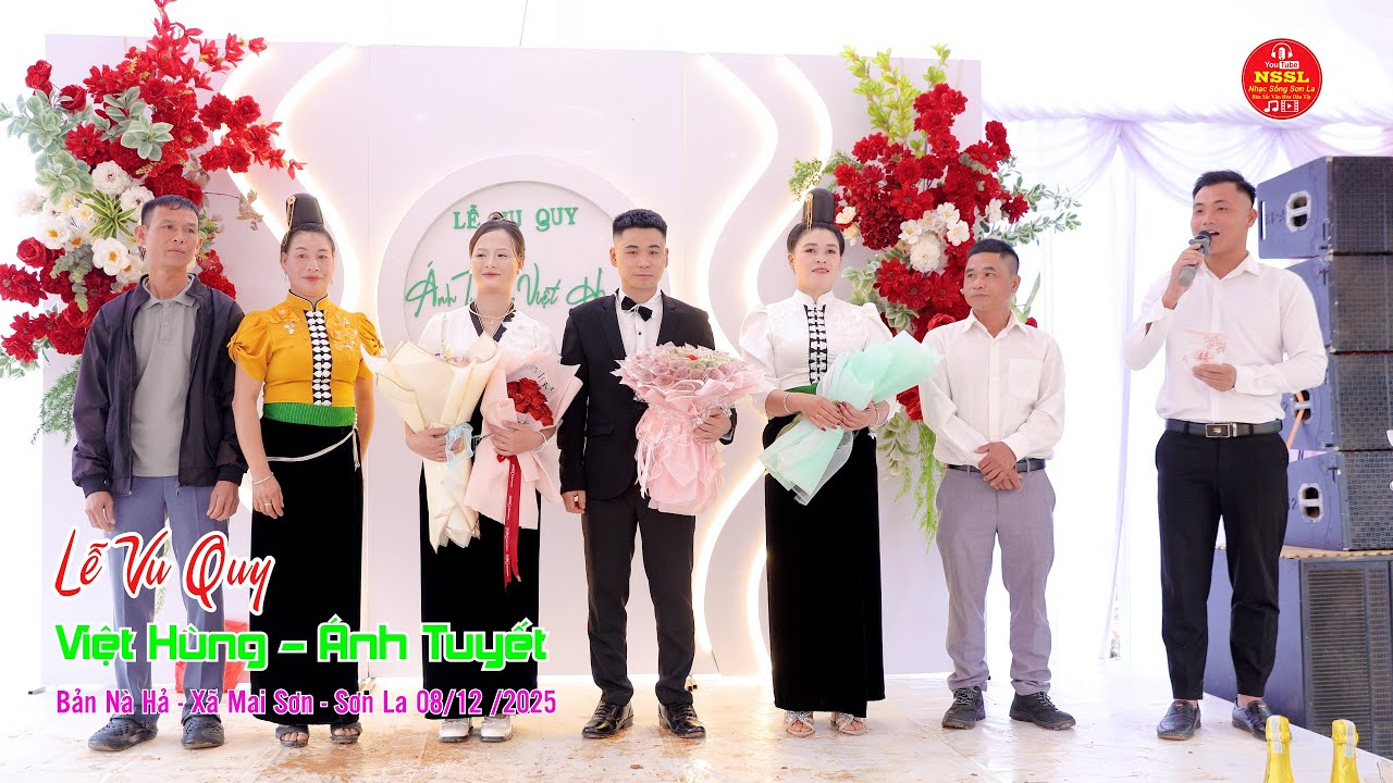 LỄ VU QUY CÔ DÂU ÁNH TUYẾT CHÚ RỂ VIỆT HÙNG BẢN NÀ HẢ XÃ MAI SƠN SƠN LA