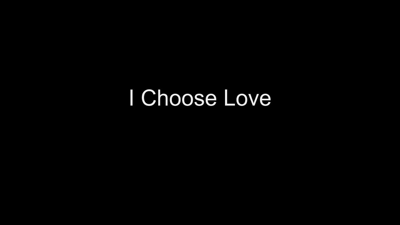 I Choose Love - Mark Miller, Piano Arrangement with Lyrics