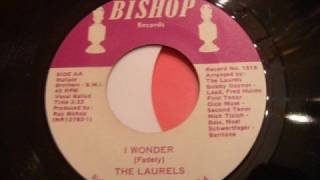 Great Soulful Pittsburgh Doo Wop - The Laurels - I Wonder chords