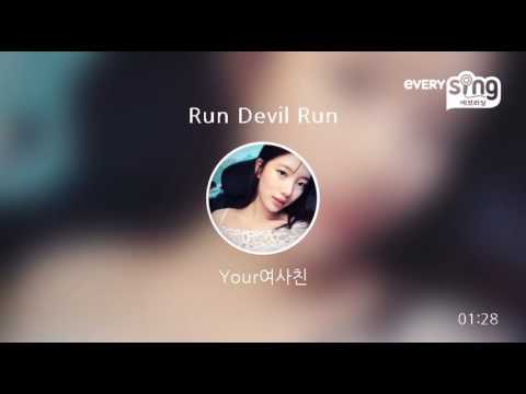 [everysing] Run Devil Run