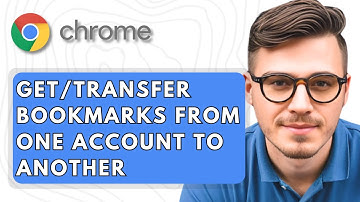 How To Get Or Transfer Bookmarks From One Google Chrome Account To Another [2025 Guide]