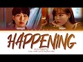 AKMU HAPPENING Lyrics 악동뮤지션 HAPPENING 가사 Color Coded Lyrics AKMU HAPPENING Lyrics 악동뮤지션 HAPPENING 가사 Color Coded Lyrics