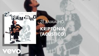 Zé Ramalho - Kryptônia (Acústico) (Áudio Oficial)