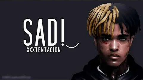 XXXTEENTACION - Sad