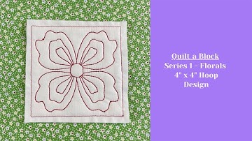 Quilt A Block Series 1 - 4 x 4 Design Hoop