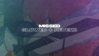 Mikebøi - Missed (Slowed + Reverb)