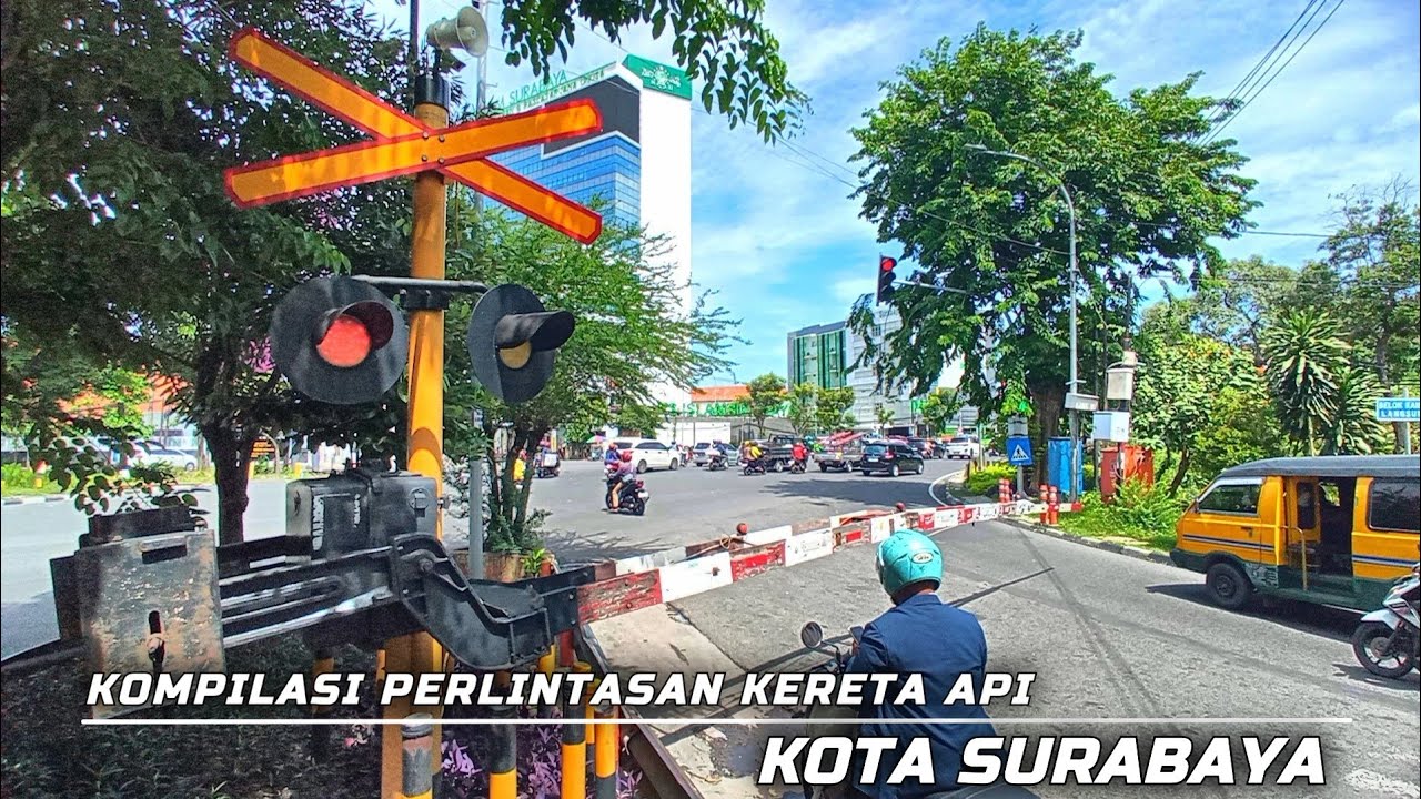 INDONESIAN TRAIN CROSSING COMPILATION (4) || KOMPILASI PERLINTASAN KA DI KOTA SURABAYA