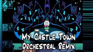 My Castle Town - Orchestral Remix / Deltarune Chapture 2