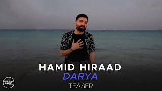 Hamid Hiraad - Darya I Teaser ( حمید هیراد - دریا )