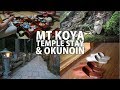 Temple stay on Mt Koya and Okunoin Cemetary | Japan