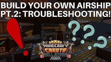 Create Mod 0.5 - Make your own airship! - Troubleshooting