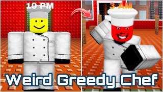 Weird Greedy Chef [Full Walkthrough] - Roblox