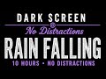 Rain Falling Sounds for Sleep (10 Hours, No Distractions)