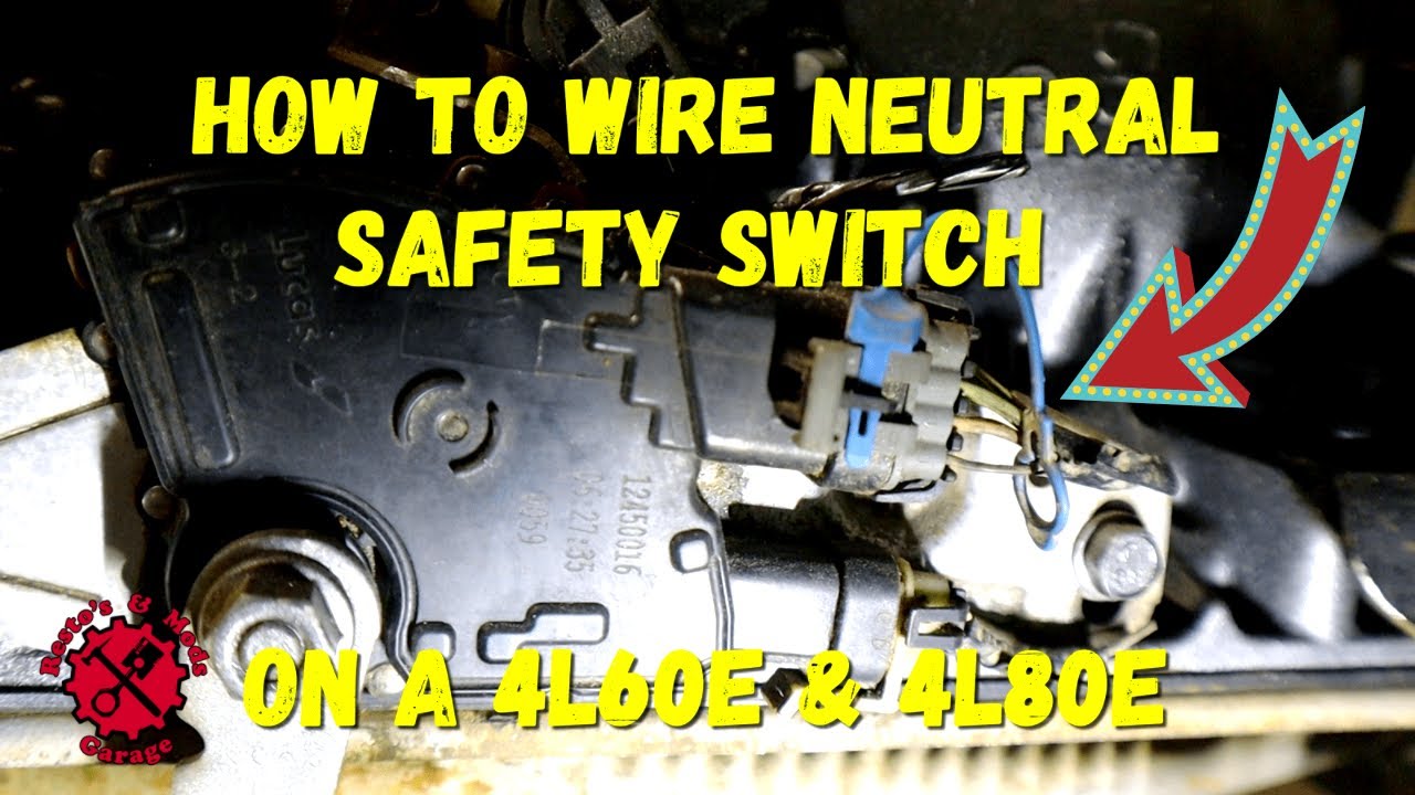 HOW TO WIRE NEUTRAL SAFETY SWITCH "EP51" on a 4L60E & 4L80E