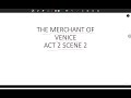 THE MERCHANT OF VENICE ACT 1 SCENE 2