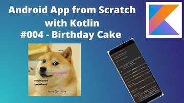 Coding a Birthday Cake - Creating an Android App from Scratch #004