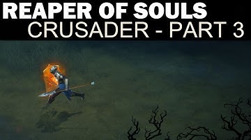 Diablo III: Reaper of Souls Beta - Crusader Playthrough - Part 3 - DEN OF THE FALLEN