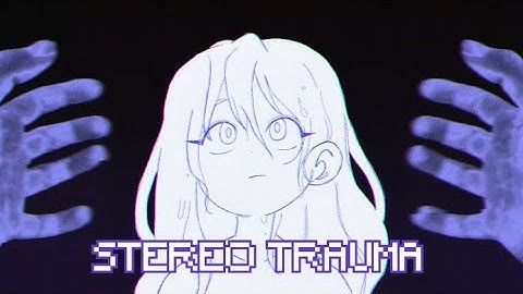 [SynthV Original] stereo trauma [Eleanor Forte] [MV]