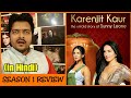 Karenjit Kaur The Untold Story of Sunny - Season 1 Review
