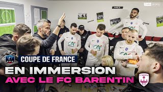 Coupe de France : En Immersion avec le FC Barentin, club de Régional 3