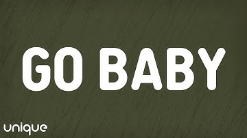 Thumbnail of Justin Bieber - Go Baby (Lyrics)