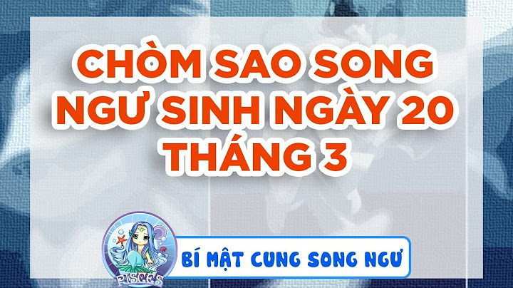 20 tháng 3 là cung gì năm 2024